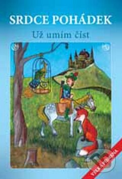 Kniha: Srdce pohádek: Už umím číst (Magdalena Wagnerová). Plot, 2012 Kniha: Srdce pohádek: Už umím číst (Magdalena Wagnerová). Plot, 2012