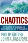 Kniha: Chaotics (Philip Kotler). Amacom, 2009 Kniha: Chaotics (Philip Kotler). Amacom, 2009