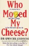 Kniha: Who Moved My Cheese? (Spencer Johnson). Random House, 2002 Kniha: Who Moved My Cheese? (Spencer Johnson). Random House, 2002