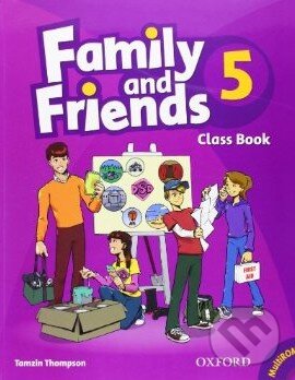 Kniha: Family and Friends 5 - Classbook (Tamzin Thompson). Oxford University Press, 2010 Kniha: Family and Friends 5 - Classbook (Tamzin Thompson). Oxford University Press, 2010