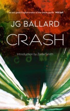 Kniha: Crash (J.G. Ballard). HarperCollins, 2008 Kniha: Crash (J.G. Ballard). HarperCollins, 2008