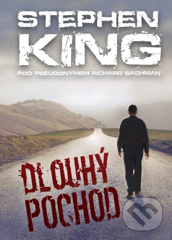 Kniha: Dlouhý pochod (Stephen King). BETA - Dobrovský, 2012 Kniha: Dlouhý pochod (Stephen King). BETA - Dobrovský, 2012