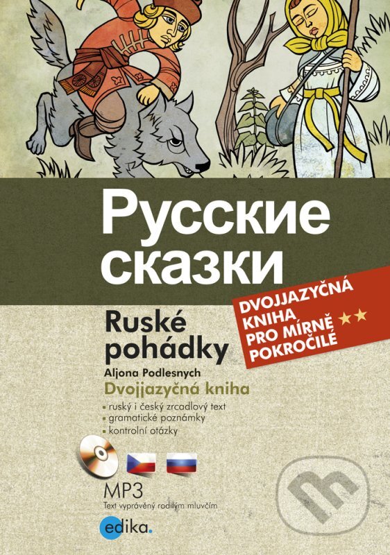 Kniha: Ruské pohádky (Mrázik a jiné) (Aljona Podlesnych). Edika, 2012 Kniha: Ruské pohádky (Mrázik a jiné) (Aljona Podlesnych). Edika, 2012