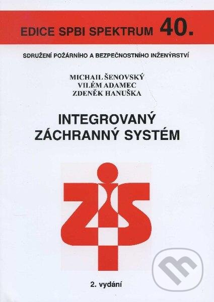 Kniha: Integrovaný záchranný systém (Michail Šenovský, Vilém Adamec a Zdeněk Hanuška). Sdružení požárního a bezpečnostního inženýrství, 2007 Kniha: Integrovaný záchranný systém (Michail Šenovský, Vilém Adamec a Zdeněk Hanuška). Sdružení požárního a bezpečnostního inženýrství, 2007