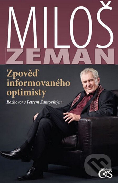 Kniha: Zpověď informovaného optimisty (Miloš Zeman). Čas, 2012 Kniha: Zpověď informovaného optimisty (Miloš Zeman). Čas, 2012