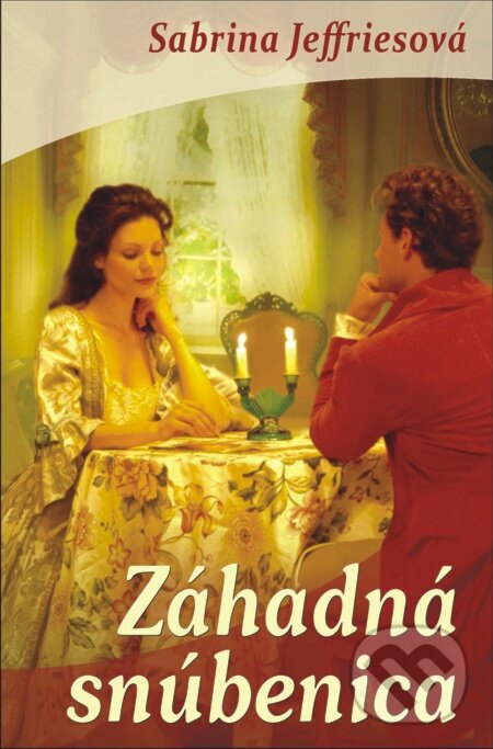 E-kniha: Záhadná snúbenica (Sabrina Jeffries). Slovenský spisovateľ, 2012 E-kniha: Záhadná snúbenica (Sabrina Jeffries). Slovenský spisovateľ, 2012