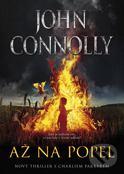 Kniha: Až na popel (John Connolly). BB/art, 2012 Kniha: Až na popel (John Connolly). BB/art, 2012