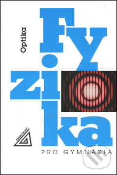 Kniha: Fyzika pro gymnázia (Spoločnosť Prometheus). Spoločnosť Prometheus, 2010 Kniha: Fyzika pro gymnázia (Spoločnosť Prometheus). Spoločnosť Prometheus, 2010