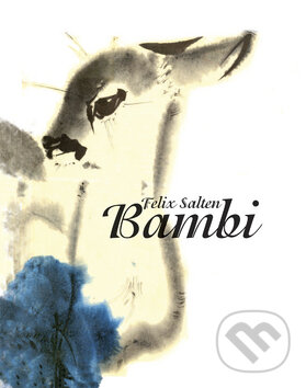 Bambi - Felix Salten, Vydavateľstvo Spolku slovenských spisovateľov, 2012