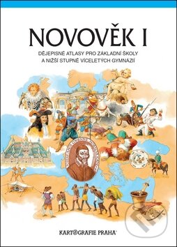 Novověk I. (Kartografie Praha). Kartografie Praha, 2012 Novověk I. (Kartografie Praha). Kartografie Praha, 2012