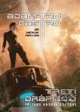 Kniha: Třetí dráp boží (Adam-Troy Castro). Argo, Triton, 2012 Kniha: Třetí dráp boží (Adam-Troy Castro). Argo, Triton, 2012
