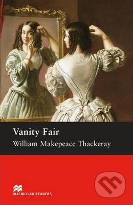 Kniha: Vanity Fair - Upper Intermediate Reader (William Makepeace Thackeray). MacMillan, 2006 Kniha: Vanity Fair - Upper Intermediate Reader (William Makepeace Thackeray). MacMillan, 2006