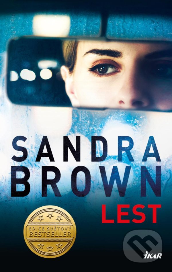 Kniha: Lest (Sandra Brown). Ikar CZ, 2022 Kniha: Lest (Sandra Brown). Ikar CZ, 2022