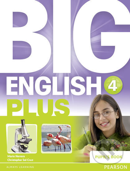 Kniha: Big English Plus 4: Pupil´s Book (Mario Herrera). Pearson, 2015 Kniha: Big English Plus 4: Pupil´s Book (Mario Herrera). Pearson, 2015
