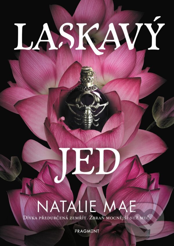E-kniha: Laskavý jed (Natalie Mae). Nakladatelství Fragment, 2021 E-kniha: Laskavý jed (Natalie Mae). Nakladatelství Fragment, 2021