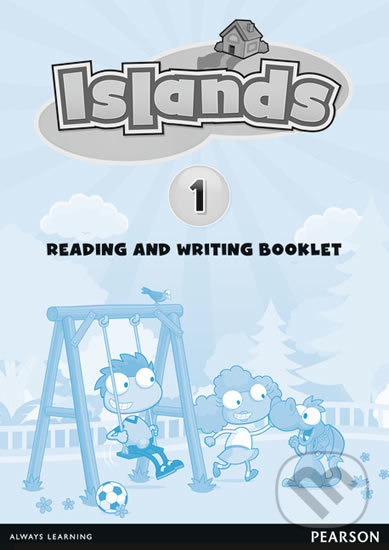 Kniha: Islands 1 - Reading and Writing Booklet (Kerry Powell). Pearson, 2012 Kniha: Islands 1 - Reading and Writing Booklet (Kerry Powell). Pearson, 2012