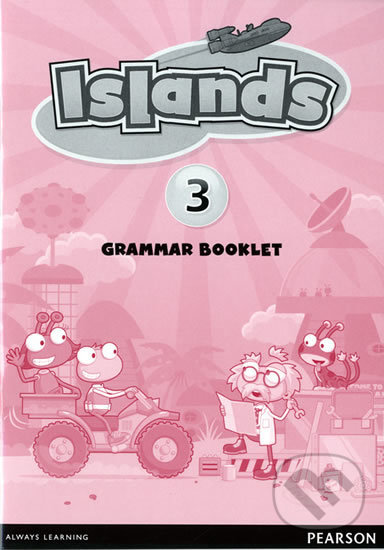 Kniha: Islands 3 - Grammar Booklet (Kerry Powell). Pearson, 2012 Kniha: Islands 3 - Grammar Booklet (Kerry Powell). Pearson, 2012