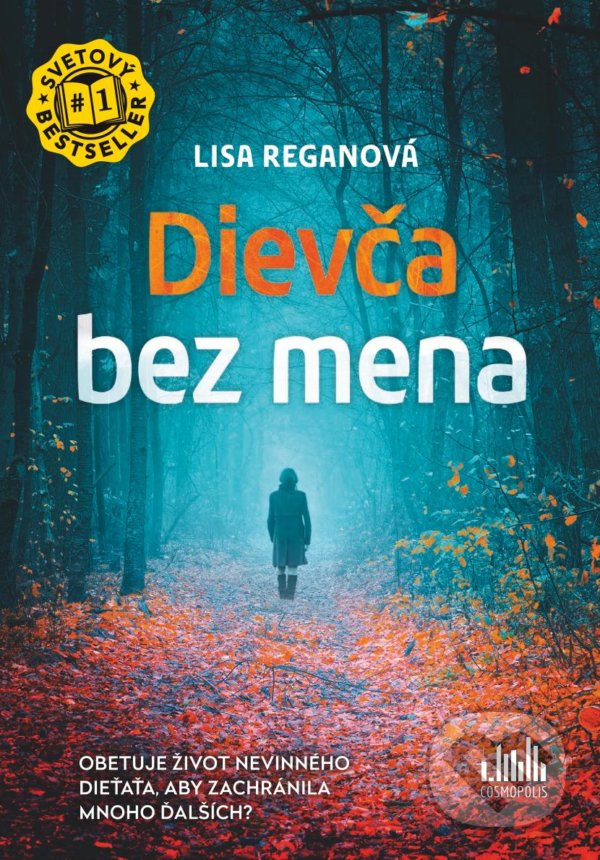 Kniha: Dievča bez mena (Lisa Regan). Cosmopolis, 2022 Kniha: Dievča bez mena (Lisa Regan). Cosmopolis, 2022