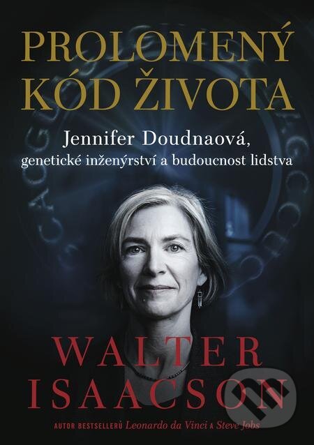 E-kniha: Prolomený kód života (Walter Isaacson). Práh, 2021 E-kniha: Prolomený kód života (Walter Isaacson). Práh, 2021