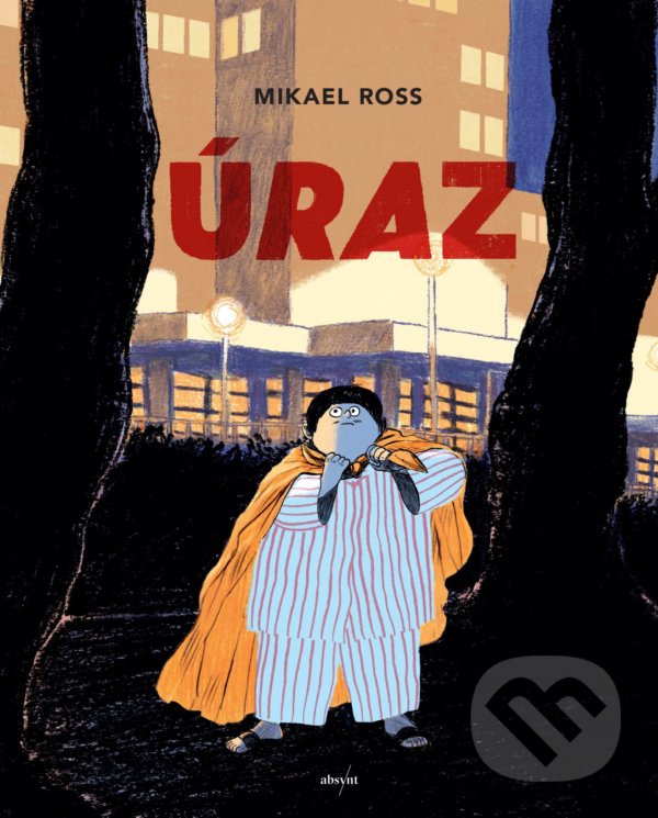 Kniha: Úraz (Mikaël Ross). Absynt, 2022 Kniha: Úraz (Mikaël Ross). Absynt, 2022