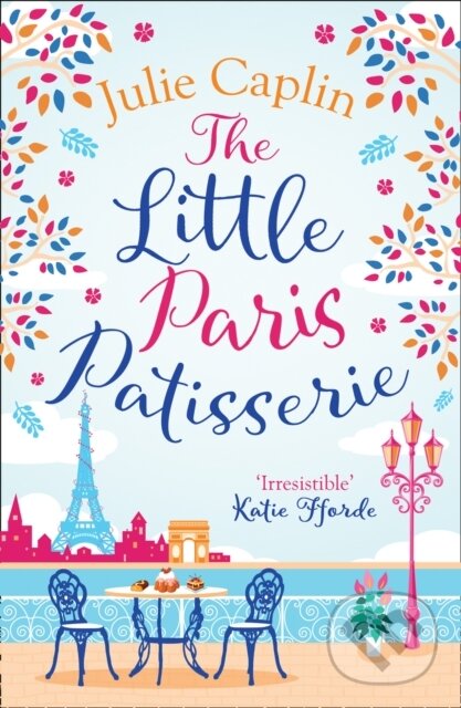 E-kniha: The Little Paris Patisserie (Julie Caplin). HarperCollins, 2018 E-kniha: The Little Paris Patisserie (Julie Caplin). HarperCollins, 2018