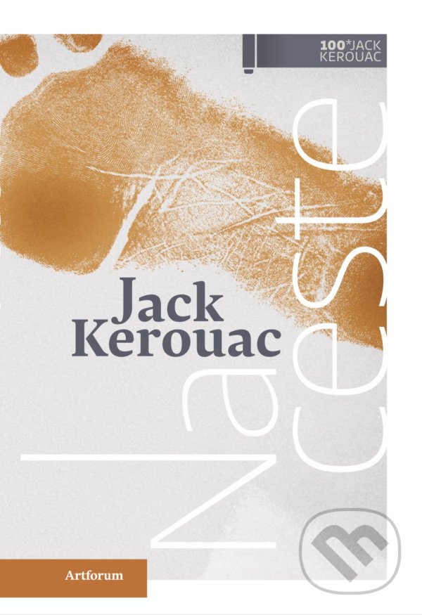 Kniha: Na ceste (Jack Kerouac). Artforum, 2022 Kniha: Na ceste (Jack Kerouac). Artforum, 2022