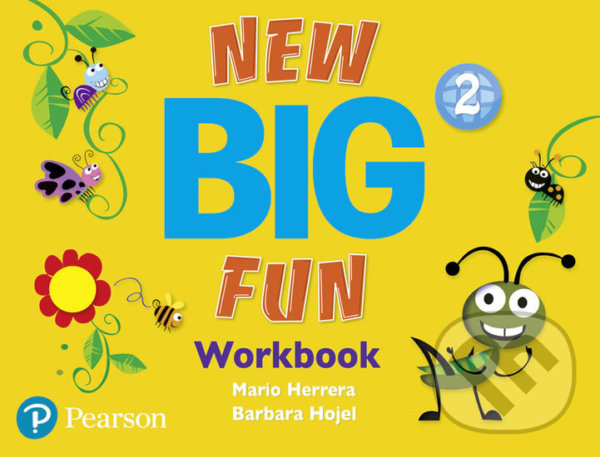 Kniha: New Big Fun 2 - Workbook and Workbook Audio CD pack (Barbara Hojel a Mario Herrera). Pearson, 2019 Kniha: New Big Fun 2 - Workbook and Workbook Audio CD pack (Barbara Hojel a Mario Herrera). Pearson, 2019