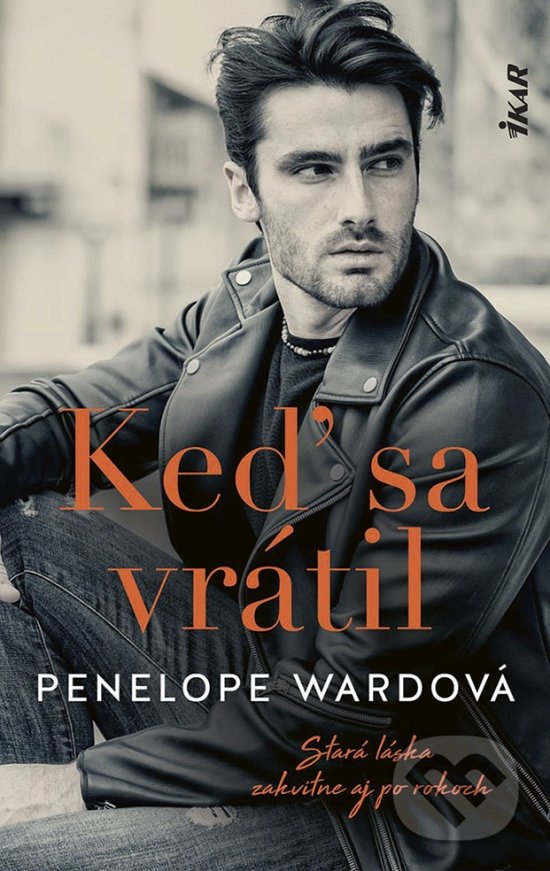 Kniha: Keď sa vrátil (Penelope Ward). Ikar, 2022 Kniha: Keď sa vrátil (Penelope Ward). Ikar, 2022