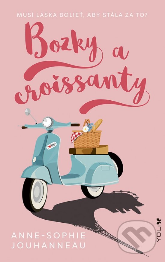 Kniha: Bozky a croissanty (Anne-Sophie Jouhanneau). YOLi, 2022 Kniha: Bozky a croissanty (Anne-Sophie Jouhanneau). YOLi, 2022