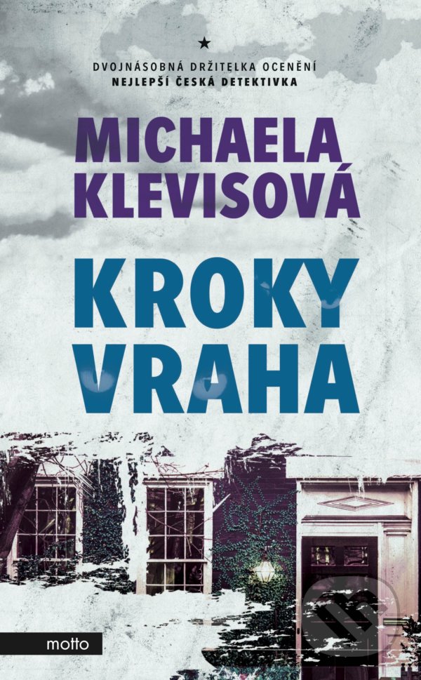 Kniha: Kroky vraha (Michaela Klevisová). Motto, 2022 Kniha: Kroky vraha (Michaela Klevisová). Motto, 2022