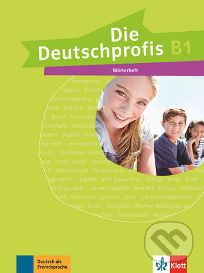 Kniha: Die Deutschprofis 3 (B1) – Wörterheft (Klett). Klett, 2018 Kniha: Die Deutschprofis 3 (B1) – Wörterheft (Klett). Klett, 2018