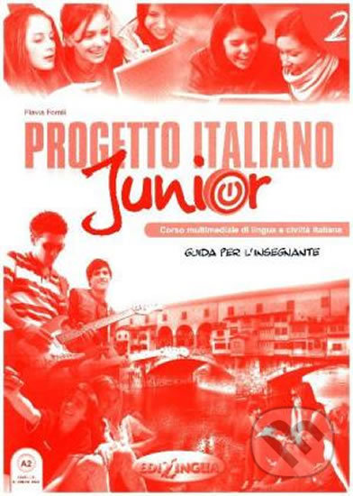 Kniha: Progetto Italiano Junior 2 (Telis Marin). Edilingua, 2016 Kniha: Progetto Italiano Junior 2 (Telis Marin). Edilingua, 2016