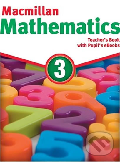 Kniha: Macmillan Mathematics 3 (Paul Broadbent). MacMillan, 2016 Kniha: Macmillan Mathematics 3 (Paul Broadbent). MacMillan, 2016