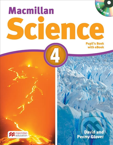 Kniha: Macmillan Science 4: Student´s Book with CD and eBook Pack (David Glover). MacMillan, 2016 Kniha: Macmillan Science 4: Student´s Book with CD and eBook Pack (David Glover). MacMillan, 2016