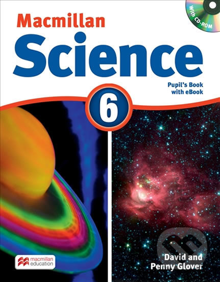 Kniha: Macmillan Science 6: Student´s Book with CD and eBook Pack (David Glover). MacMillan, 2016 Kniha: Macmillan Science 6: Student´s Book with CD and eBook Pack (David Glover). MacMillan, 2016