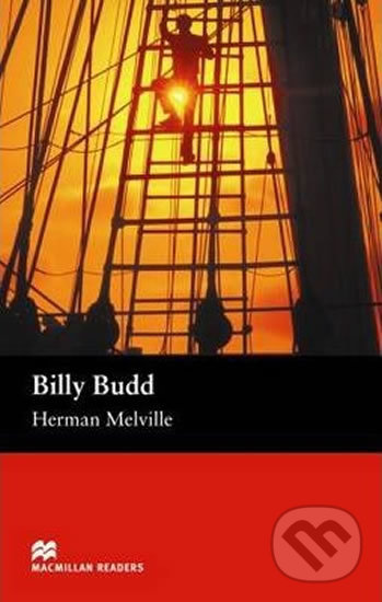 Kniha: Macmillan Readers Beginner: Billy Budd (Herman Melville). MacMillan Kniha: Macmillan Readers Beginner: Billy Budd (Herman Melville). MacMillan