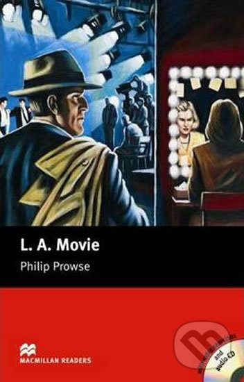 Kniha: Macmillan Readers Upper-Intermediate: L. A. Movie T. Pk with CD (Philip Prowse). MacMillan Kniha: Macmillan Readers Upper-Intermediate: L. A. Movie T. Pk with CD (Philip Prowse). MacMillan