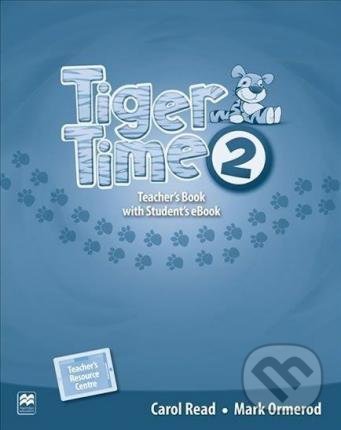 Kniha: Tiger Time 2 (Carol Read). MacMillan, 2016 Kniha: Tiger Time 2 (Carol Read). MacMillan, 2016