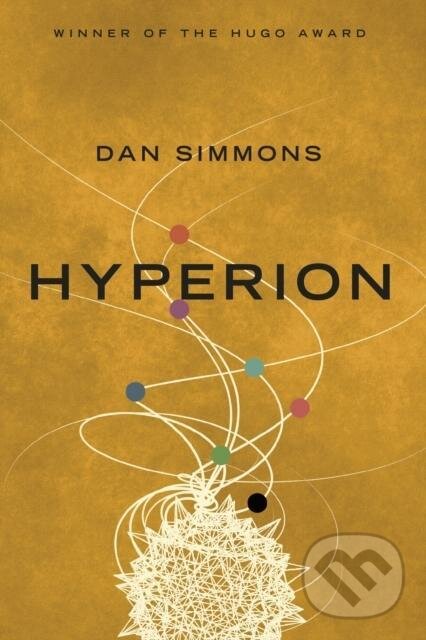 Kniha: Hyperion (Dan Simmons). Random House, 2017 Kniha: Hyperion (Dan Simmons). Random House, 2017