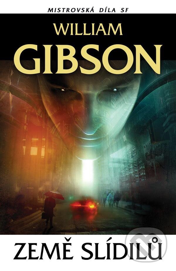 Kniha: Země slídilu (William Gibson). Laser books, 2012 Kniha: Země slídilu (William Gibson). Laser books, 2012
