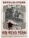 Kniha: Vrah malých pastýřů (Douglas Starr). BETA - Dobrovský, 2012 Kniha: Vrah malých pastýřů (Douglas Starr). BETA - Dobrovský, 2012