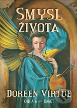 Kniha: Smysl života (Doreen Virtue). Synergie, 2012 Kniha: Smysl života (Doreen Virtue). Synergie, 2012