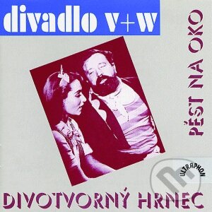 Audiokniha: Pěst na oko, Divotvorný hrnec (Jiří Voskovec a Jan Werich). Supraphon, 1995 Audiokniha: Pěst na oko, Divotvorný hrnec (Jiří Voskovec a Jan Werich). Supraphon, 1995