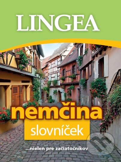 Kniha: Nemčina slovníček (Lingea). Lingea, 2012 Kniha: Nemčina slovníček (Lingea). Lingea, 2012