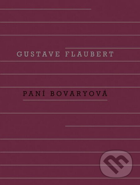 Kniha: Paní Bovaryová (Gustave Flaubert). Odeon CZ, 2012 Kniha: Paní Bovaryová (Gustave Flaubert). Odeon CZ, 2012