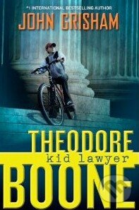 Kniha: Theodore Boone: Kid Lawyer (John Grisham). Dutton, 2010 Kniha: Theodore Boone: Kid Lawyer (John Grisham). Dutton, 2010