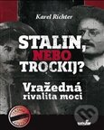 Kniha: Stalin, nebo Trockij? (Karel Richter). MarieTum, 2012 Kniha: Stalin, nebo Trockij? (Karel Richter). MarieTum, 2012