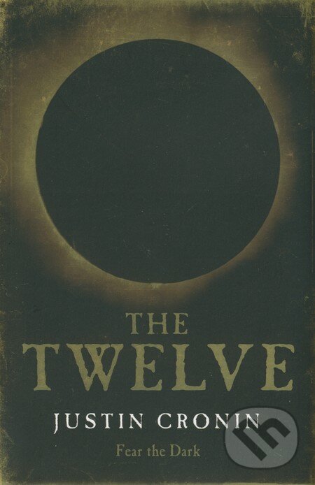 Kniha: The Twelve (Justin Cronin). Orion, 2012 Kniha: The Twelve (Justin Cronin). Orion, 2012