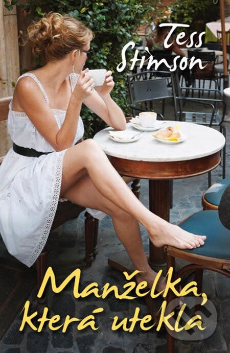 Kniha: Manželka, která utekla (Tess Stimsonová). Domino, 2012 Kniha: Manželka, která utekla (Tess Stimsonová). Domino, 2012