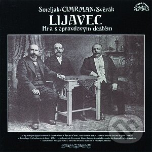 Audiokniha: Lijavec (Ladislav Smoljak a Jára Cimrman a Zdeněk Svěrák). Supraphon, 1993 Audiokniha: Lijavec (Ladislav Smoljak a Jára Cimrman a Zdeněk Svěrák). Supraphon, 1993